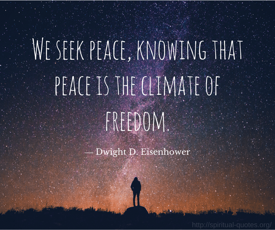 Peace Quote - Dwight D. Eisenhower
