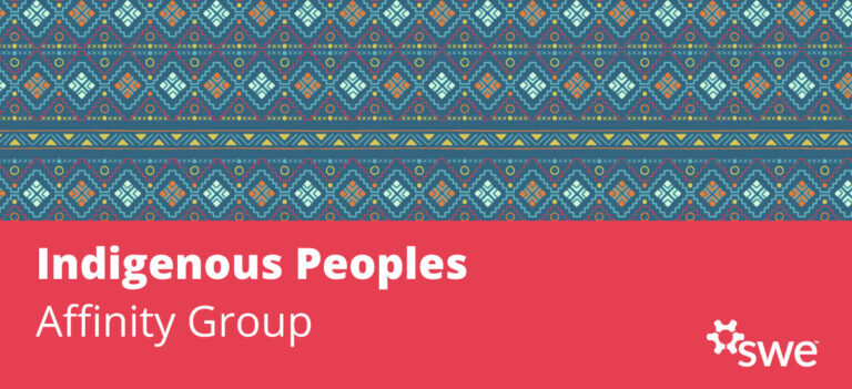 Affinity Group Spotlight: SWE’s Indigenous Women You Should Know