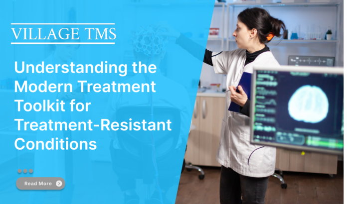 Understanding the Modern Treatment Toolkit for Treatment-Resistant Conditions Understanding the Modern Treatment Toolkit for Treatment-Resistant Conditions