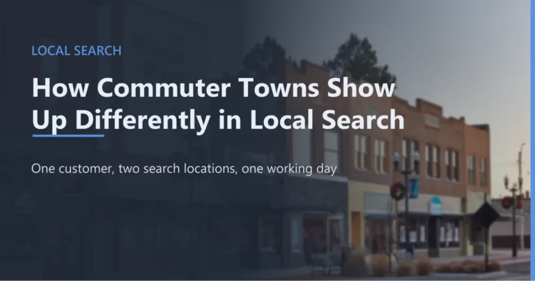 How Commuter Towns Show up Differently in Local Search